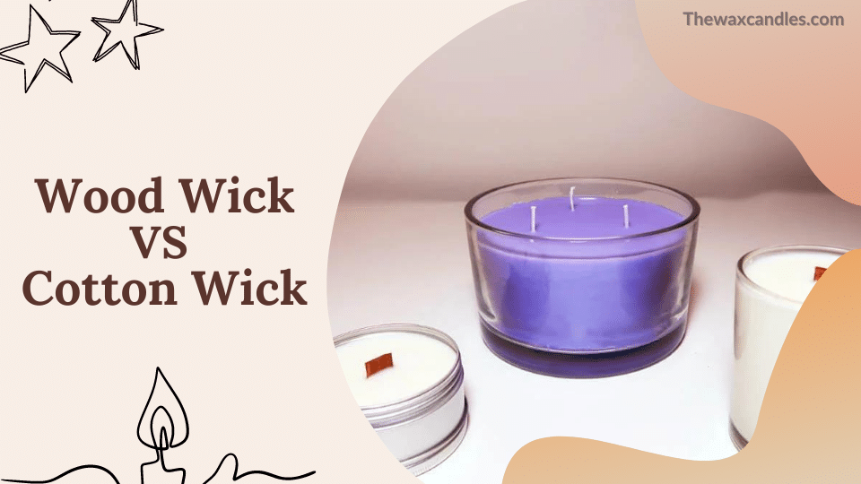 Wood wick vs. cotton wick